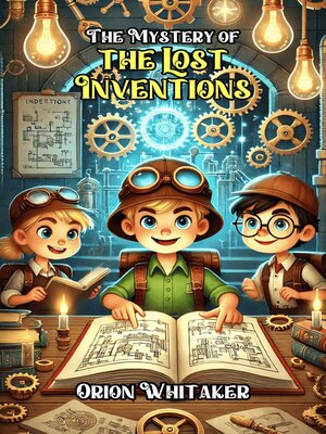 cover image of The Mystery of the Lost Inventions